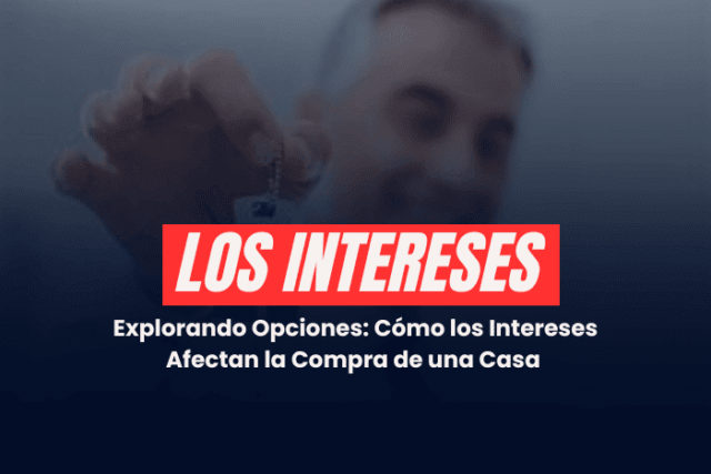 Interés para comprar casa